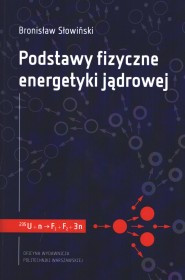 Podstawy fizyczne energetyki jądrowej