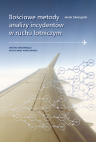 Ilościowe metody analizy incydentów w ruchu lotniczym.