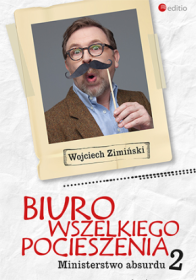 Biuro wszelkiego pocieszenia. Ministerstwo absurdu 2.
