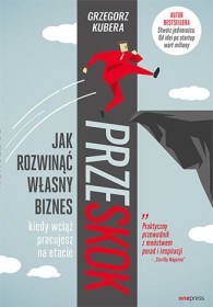 Przeskok. Jak rozwinąć własny biznes.