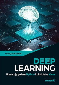 Deep Learning. Praca z językiem Python i biblioteką Keras.