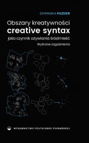 Obszary kreatywności creative syntax jako czynnik ożywiania śródmieść.