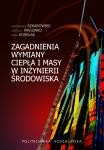 Zagadnienia wymiany ciepła i masy w inżynierii środowiska.