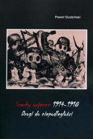 Szachy wojenne 1914-1918. Drogi do niepodległosci.