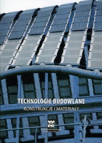 Technologie budowlane. Konstrukcje i materiały.