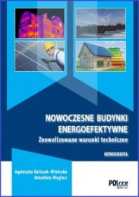 Nowoczesne budynki energoefektywne. Znowelizowane warunki techniczne.