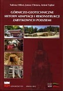 Górniczo-Geotechniczne metody adaptacji i rekonstrukcji zabytkowych podziemi.