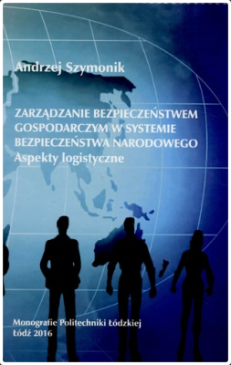 Screenshot_2019-05-28 Zarządzanie bezpieczeństwem gospodarczym w systemie bezpieczeństwa narodowego aspekty logistyczne - K[...].png