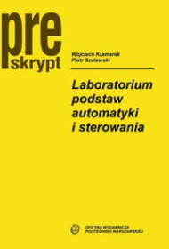 Laboratorium podstaw automatykii sterowania.Preskrypt.