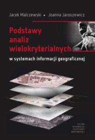 Podstawy analiz wielokryterialnych w systemie inform.geograf.