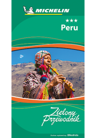 Peru. Zielony przewodnik Michelin