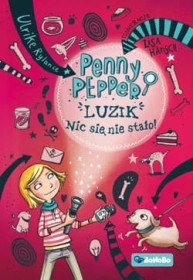Penny Pepper. Luzik nic się niestało!