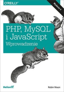 PHP,MySQL i JavaScript. Wprowadzenie. wyd.5.