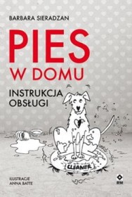Pies w domu. Instrukcja obsługi