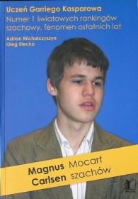 Magnus Carlsen. Mocart szachów