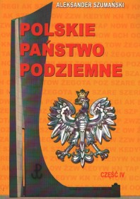Polskie państwo podziemne cz.4