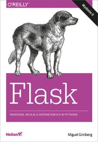 Flask. Tworzenie aplokacji internetowych w Pythonie wyd.2