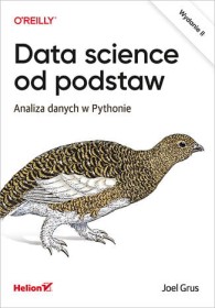 Data science od podstaw. Analiza danych w Pythonie wyd.2