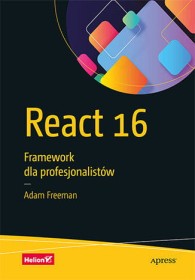 React 16. Framework dla profesjonalistów.
