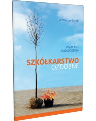 szkolkarstwo-ozdobne-wybrane-zagadnienia.jpg