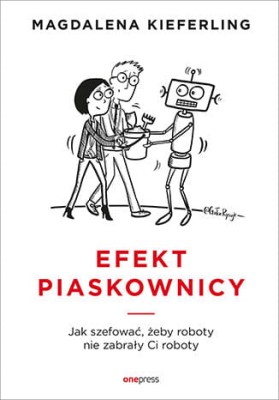 Efekt piaskownicy.Jak szefować,żeby roboty nie zabrały Ci rob.jpg