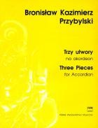 Trzy utwory na akordeon. ThreePieces for Accordion.