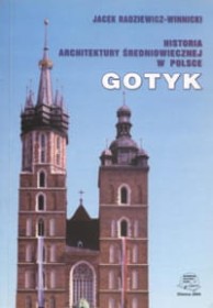 Historia architektury średniowiecznej w Polsce GOTYK. *