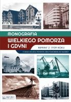 Monografia Wielkiego Pomorza i Gdyni.
