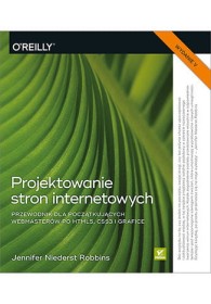 Projektowanie stron internetowych. Przewodnik dla początkujących webmasterów po HTML5, CSS3 i grafice. Wydanie V