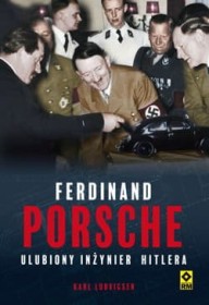Ferdinand Porsche. Ulubiony inżynier Hitlera