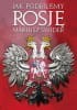 Jak podbijaliśmy Rosję wyd.6 poprawione i rozszerzone.