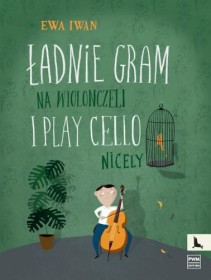 Ładnie gram na wiolonczeli dla kl. I-III.  w.2.