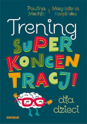 Trening superkoncentracji dla dzieci.jpeg