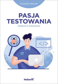 Pasja testowania wyd.2 rozszerzone