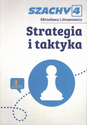 Szachy 4. Strategia i taktyka.  wyd.3.jpg