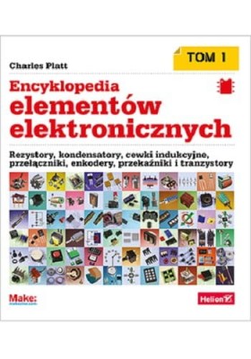 encyklopedia-elementow-elektronicznych-tom-1-rezystory-kondensatory-cewki-indukcyjne-przelaczniki-enkodery-przekazniki-i-tranzystory.jpg