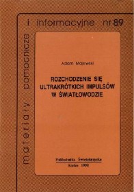 Rozchodzenie się ultrakrótkich impulsów w światłowodzie.