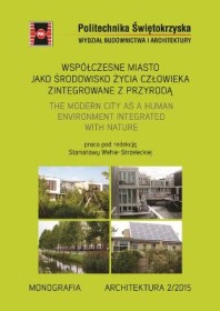 Współczesne miasto jako środowisko życia człowieka zintegrowane z przyrodą