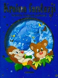 Kraina fantazji.Sekrety leśnych  polanek/Liwona/