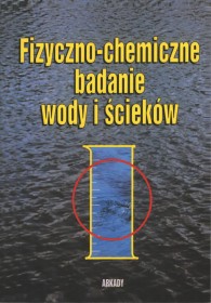 Fizyczno-chemiczne badanie wody i ścieków.