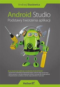 Android Studio. Podstawy tworzenia aplikacji.