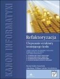 Refaktoryzacja. Ulepszanie struktury istniejącego kodu.