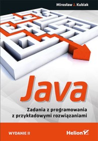 Java. Zadania z programowania z przykładowymi rozwiązaniami.