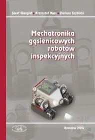 Mechatronika gąsienicowych robotów inspekcyjnych.