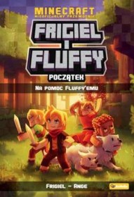 Frigiel i Fluffy. Początek. Na pomoc Fluffy'emu.