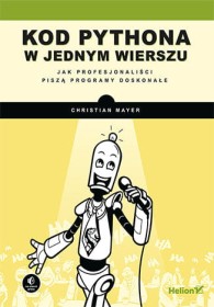 Kod Pythona w jednym wierszu. Jak profesjonaliści piszą programy doskonałe.