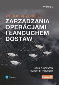 Wprowadzenie do zarządzania operacjami i łańcuchem dostaw. wyd.5