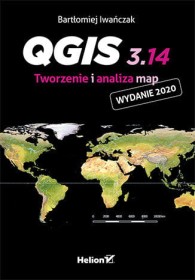 QGIS 3.14. Tworzenie i analiza map.