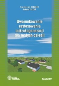 Uwarunkowanie zastosowania mikrokogeneracji dla małych osiedli.