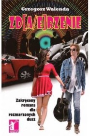 Zdarzenie. Zakręcony romans dla rozmarzonych dusz.